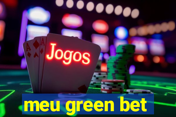 meu green bet